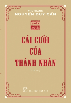 Cái cười của Thánh nhân - Thu Giang Nguyễn Duy Cần - 2024 - sống đẹp, Triết lý sống, NXB Trẻ