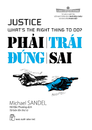 Cánh cửa mở rộng. Phải Trái Đúng Sai - Michael Sandel - 2024 - kỹ năng quản lý, Kỹ năng sống, NXB Trẻ