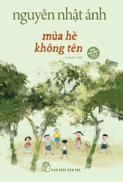Mùa hè không tên (bìa cứng) - NGUYỄN NHẬT ÁNH - 2023 - NXB Trẻ, Văn học Việt Nam