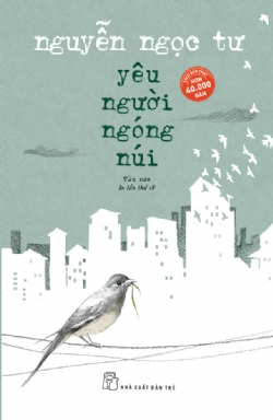 Yêu người ngóng núi - Nguyễn Ngọc Tư - 2025 - NXB Trẻ, Văn học Việt Nam