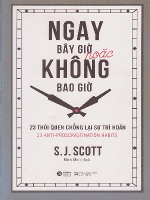 Ngay bây giờ hoặc không bao giờ - J S Scott - 2020 - Đông Tây