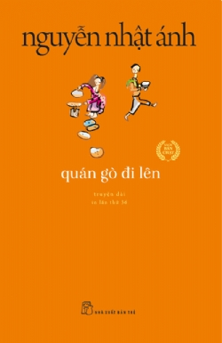 Quán gò đi lên - NGUYỄN NHẬT ÁNH - 2024 - NXB Trẻ, Văn học Việt Nam
