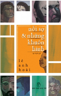 Nỗi sợ và những khuôn hình - Lê Anh Hoài - 2022 - NXB Trẻ, Văn học Việt Nam