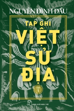 Tạp ghi Việt Sử Địa 01 - Nguyễn Đình Đầu - 2024 - Văn hóa lịch sử, NXB Trẻ