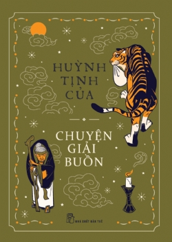 Chuyện giải buồn (Huỳnh Tịnh Của) - Huỳnh Tịnh Của - 2024 - NXB Trẻ, Văn học Việt Nam