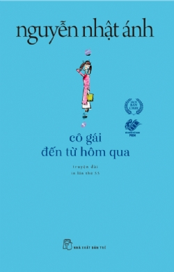 Cô gái đến từ hôm qua - NGUYỄN NHẬT ÁNH - 2025 - NXB Trẻ, Văn học Việt Nam