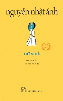 Nữ sinh (khổ nhỏ) - Nguyễn Nhật Ánh - 2025 - NXB Trẻ, Văn học Việt Nam