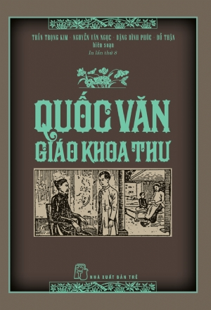 Quốc văn Giáo khoa thư - Trần Trọng Kim, Nguyễn Văn Ngọc, Đặng Đình Phúc, Đỗ Thận - 2023 - Tâm lý giáo dục, NXB Trẻ