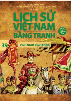 Lịch sử Việt Nam bằng tranh 39: Ông Nghè Ông Cống - Trần Bạch Đằng - 2024 - Văn hóa lịch sử, NXB Trẻ