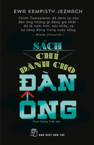 Sách chỉ dành cho đàn ông - Ewa Kempisty - Jeznach - 2018 - NXB Trẻ, y học sức khỏe