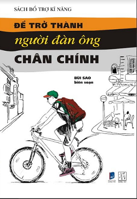 Để trở thành người đàn ông chân chính - Bùi Sao bs - 2019 - Đông Tây