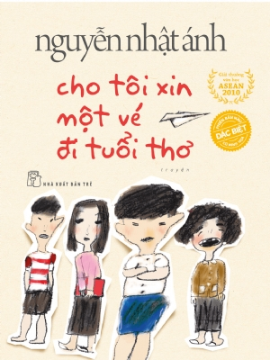 Cho tôi xin một vé đi tuổi thơ (Phiên bản đặc biệt) - NGUYỄN NHẬT ÁNH - 2021 - NXB Trẻ, Văn học Việt Nam