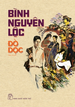 Bình Nguyên Lộc. Đò Dọc - Bình Nguyên Lộc - 2024 - NXB Trẻ, Văn học Việt Nam