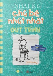 Nhật ký chú bé nhút nhát T18 - Out trình - Jeff Kinney - 2021 - Đông Tây, Thiếu nhi, Văn học nước ngoài