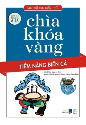 Chìa khóa vàng - Tiềm năng biển cả - ĐT - Biên dịch Nguyễn Chín - 2017 - Đông Tây, Thiếu nhi, Khoa học thường thức