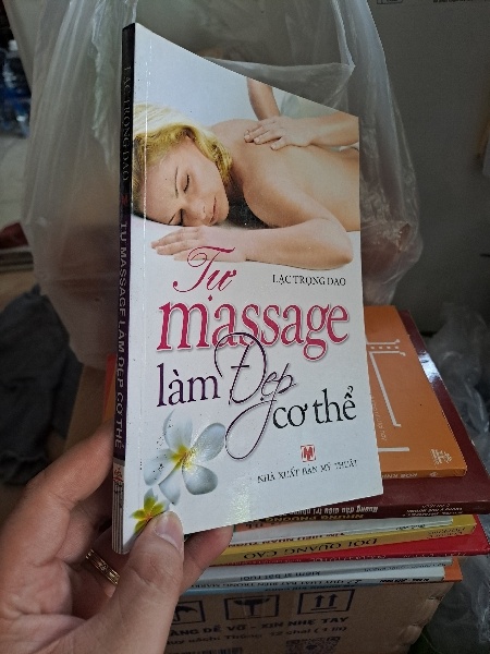 Tự massage làm đẹp cơ thể mới 90% Lạc Trọng Đạo 2012 HCM2507