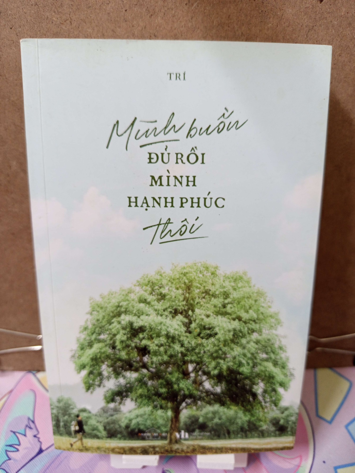 Mình Buồn Đủ Rồi Mình Hạnh Phúc Thôi - Trí VĂN HỌC RUBO2809