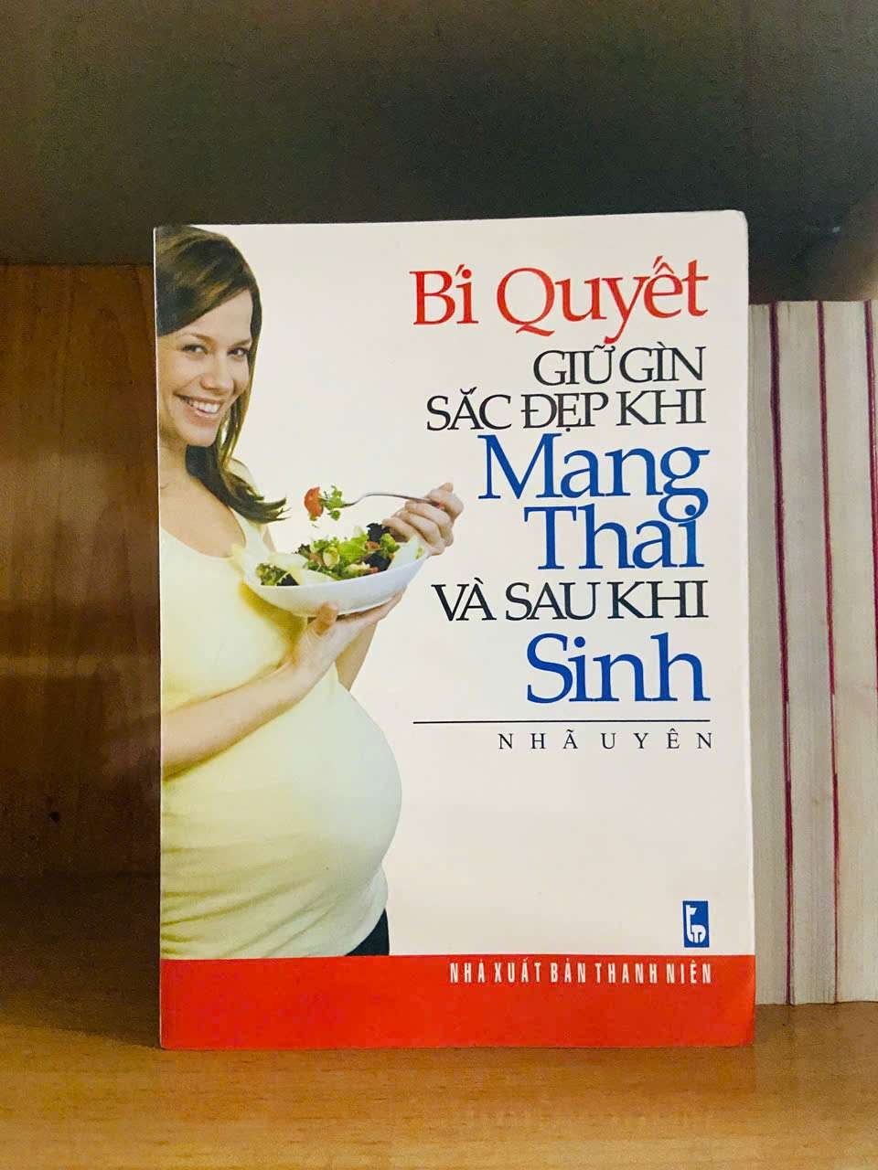 Bí quyết giữ gìn sắc đẹp khi Mang thai và sau khi Sinh - Nhã Uyên SỨC KHỎE - THỂ THAO VAVO0810