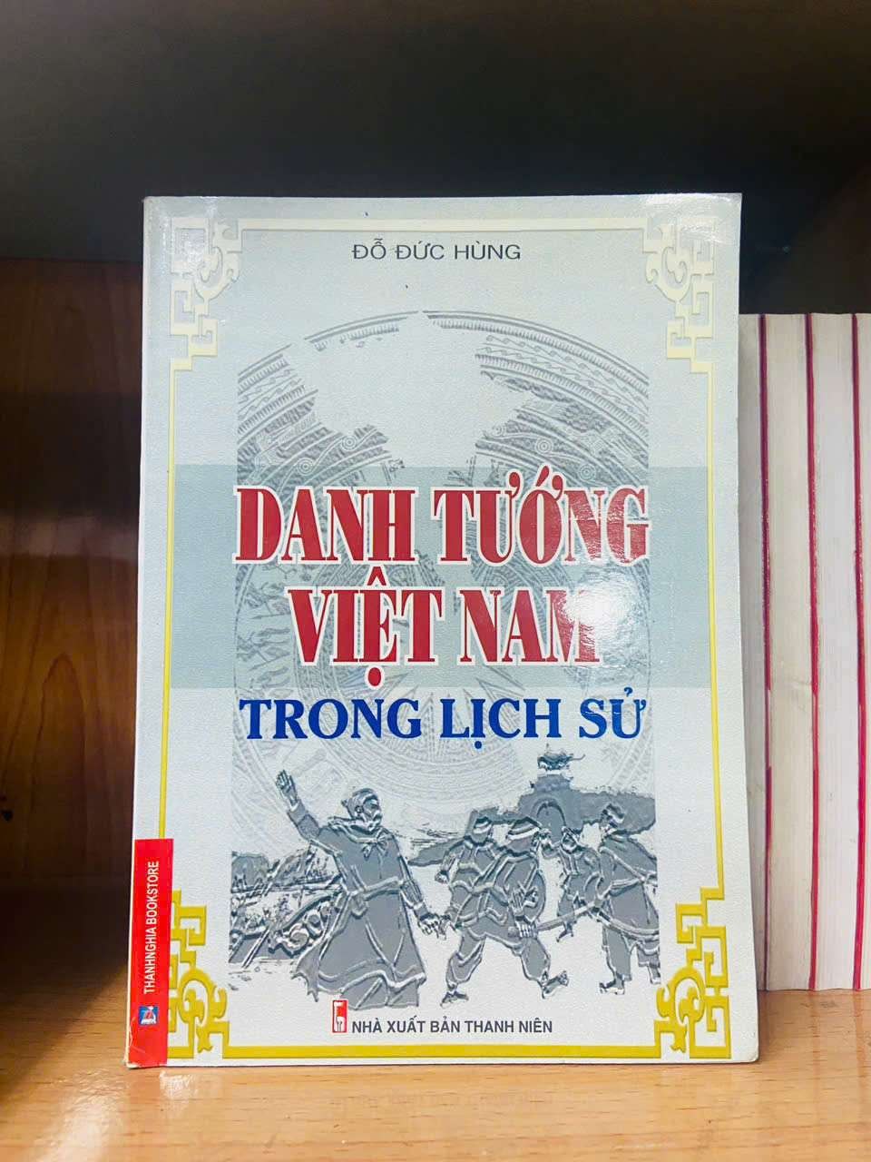 Danh tướng Việt Nam trong lịch sử - Đỗ Đức Hùng DANH NHÂN VAVO0810