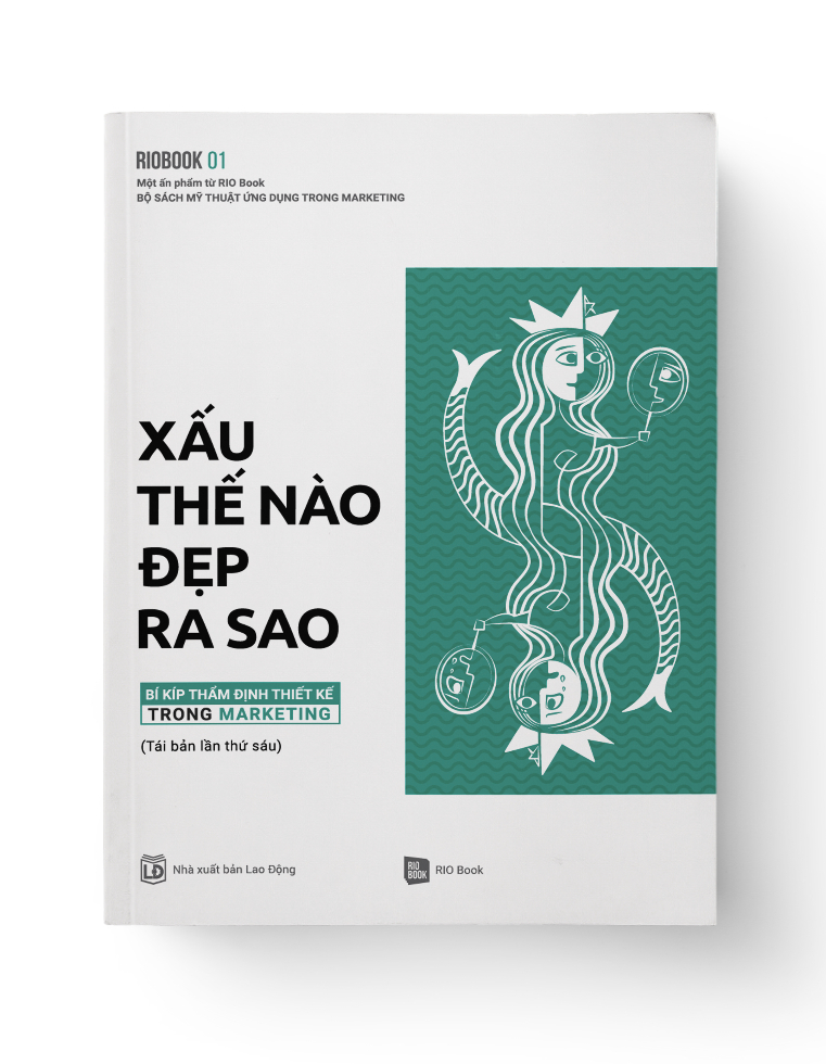 RIO BOOK NO.1 - Xấu thế nào, Đẹp ra sao - RIO Creative - MARKETING KINH DOANH