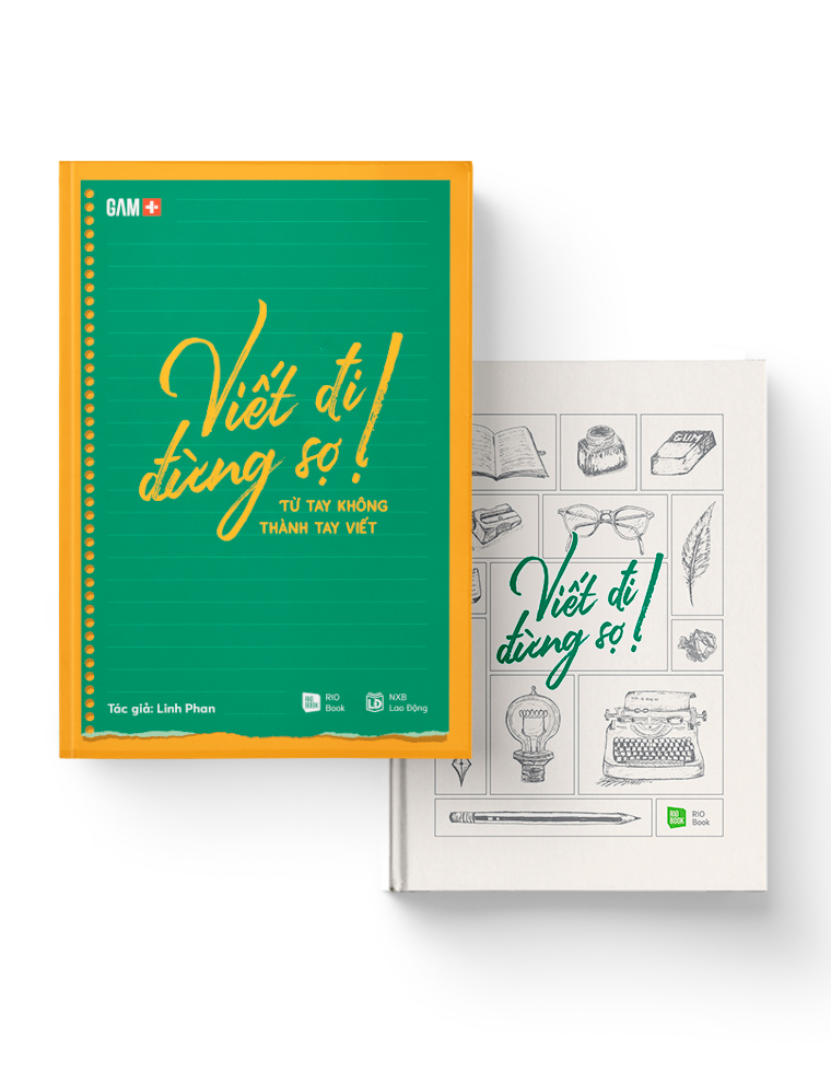 VIẾT ĐI ĐỪNG SỢ! Từ tay không thành tay viết - Linh Phan - MARKETING KINH DOANH