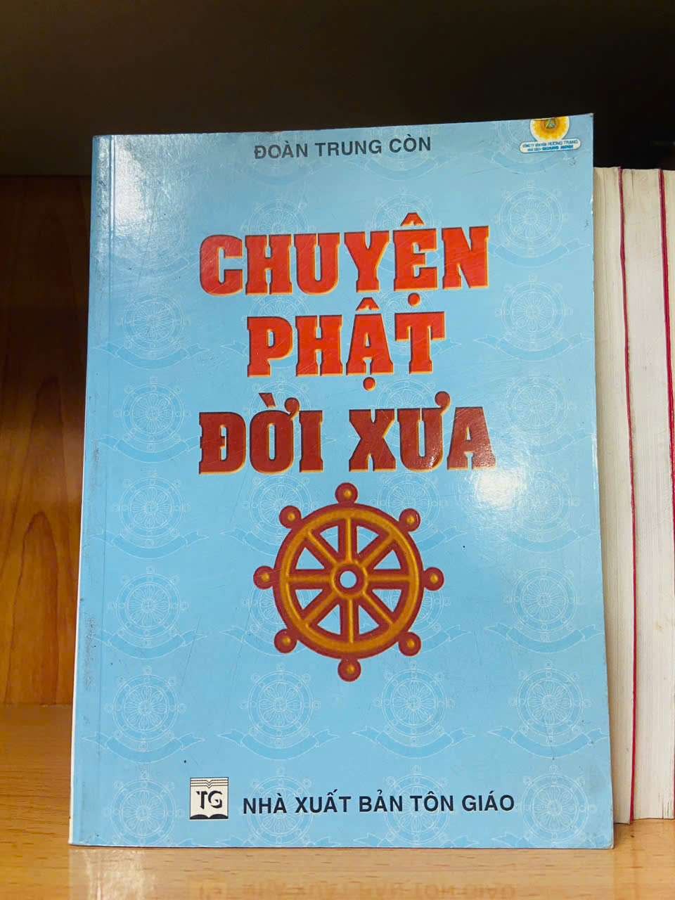 Chuyện Phật đời xưa - Đoàn Trung Còn - TÂM LINH - TÔN GIÁO - THIỀN - Văn võ - VAVO3110-102