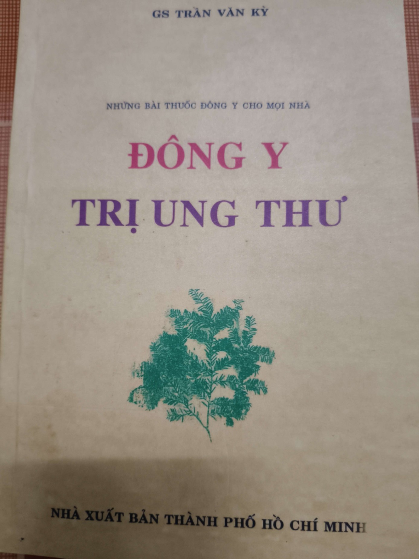 (Remake)A210 Đông y trị ung thư - 164 trang - SỨC KHỎE - THỂ THAO - An Nhiên Thư Quán - ANTQ3110-39