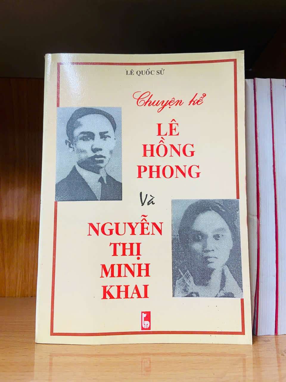 Chuyện kể Lê Hồng Phong và Nguyễn Thị Minh Khai - Lê Quốc Sử - LỊCH SỬ - CHÍNH TRỊ - TRIẾT HỌC - Văn võ - VAVO3110-195