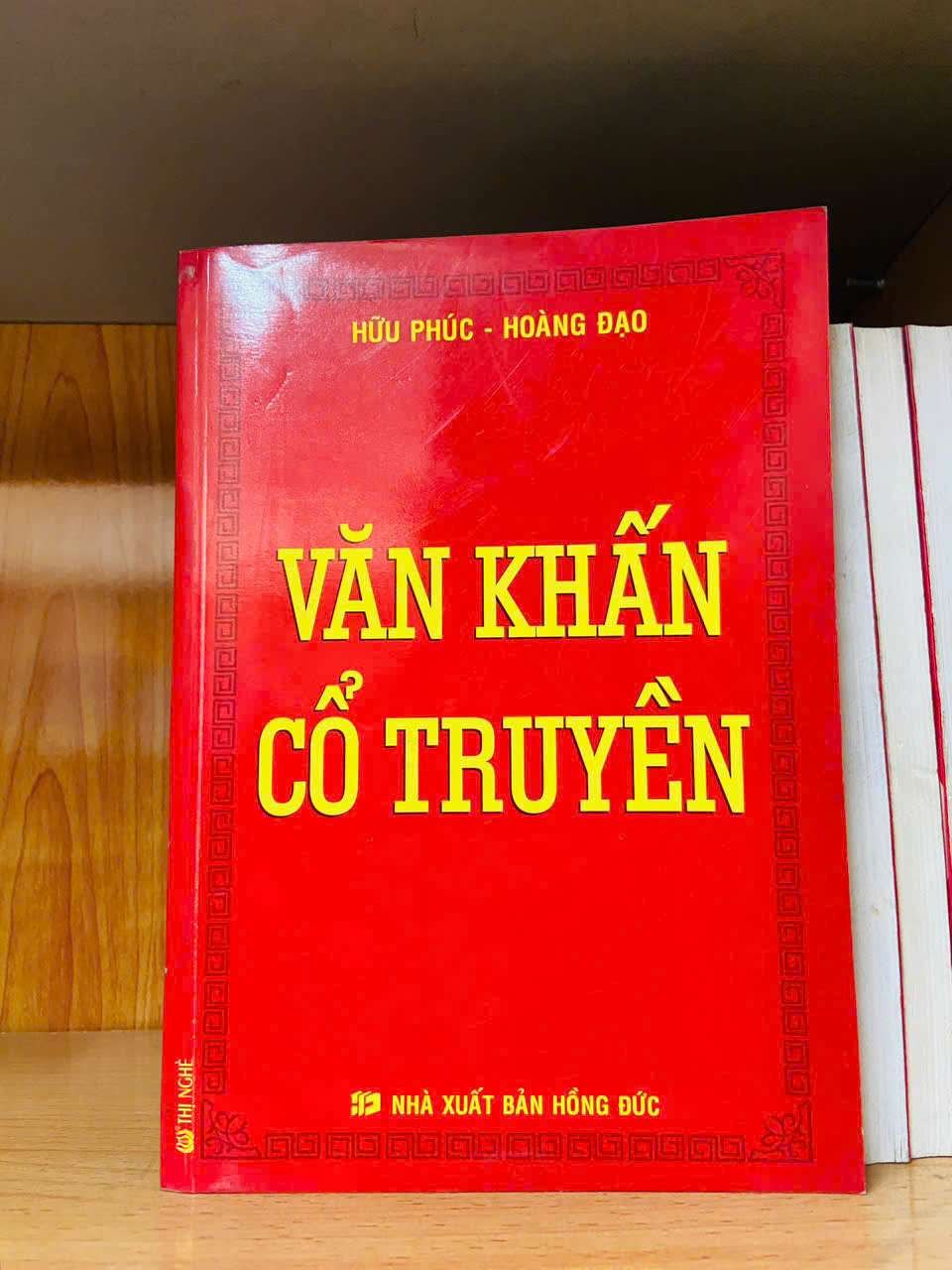 Văn khấn cổ truyền - Hữu Phúc ; Hoàng Đạo - LỊCH SỬ - CHÍNH TRỊ - TRIẾT HỌC - Văn võ - VAVO3110-147