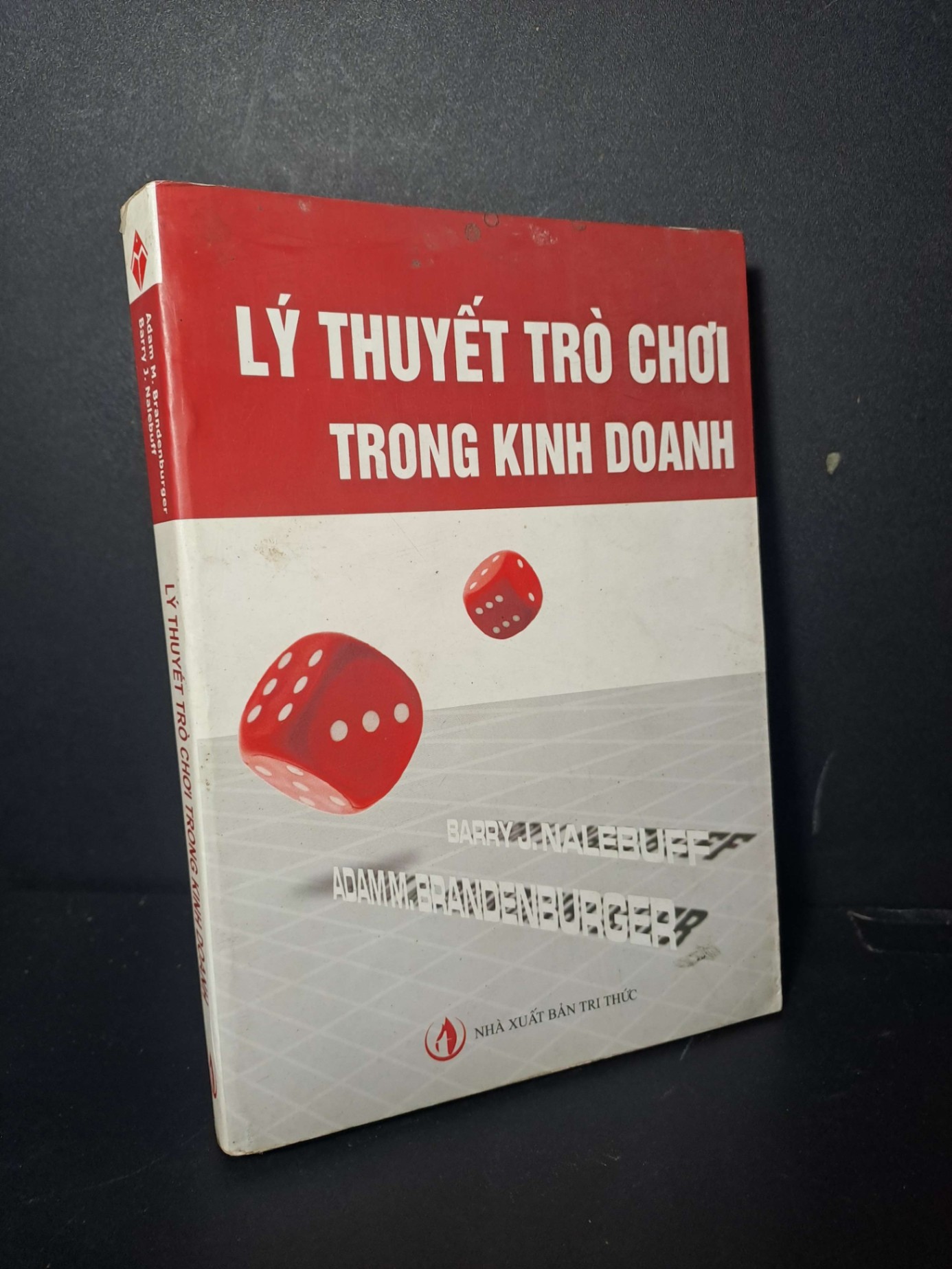Lý thuyết trò chơi trong kinh doanh - 2007 mới 80% ố - KINH TẾ - TÀI CHÍNH - CHỨNG KHOÁN - HCM0111