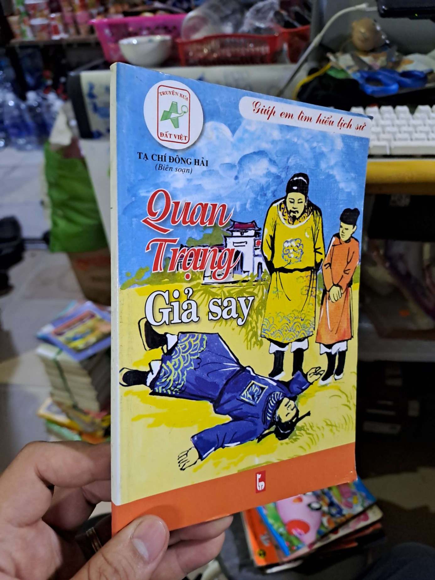 Quan trạng giả say - Tạ Chí Đông Hải - 2004 mới 80% ố - LỊCH SỬ - CHÍNH TRỊ - TRIẾT HỌC - HCM0111