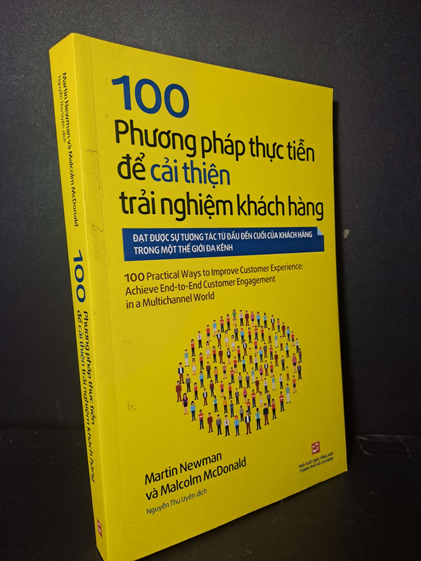 100 phương pháp thực tiễn để cải thiện trải nghiệm khách hàng - Newman - McDonald - 2020 mới 90% - MARKETING KINH DOANH - HCM0111