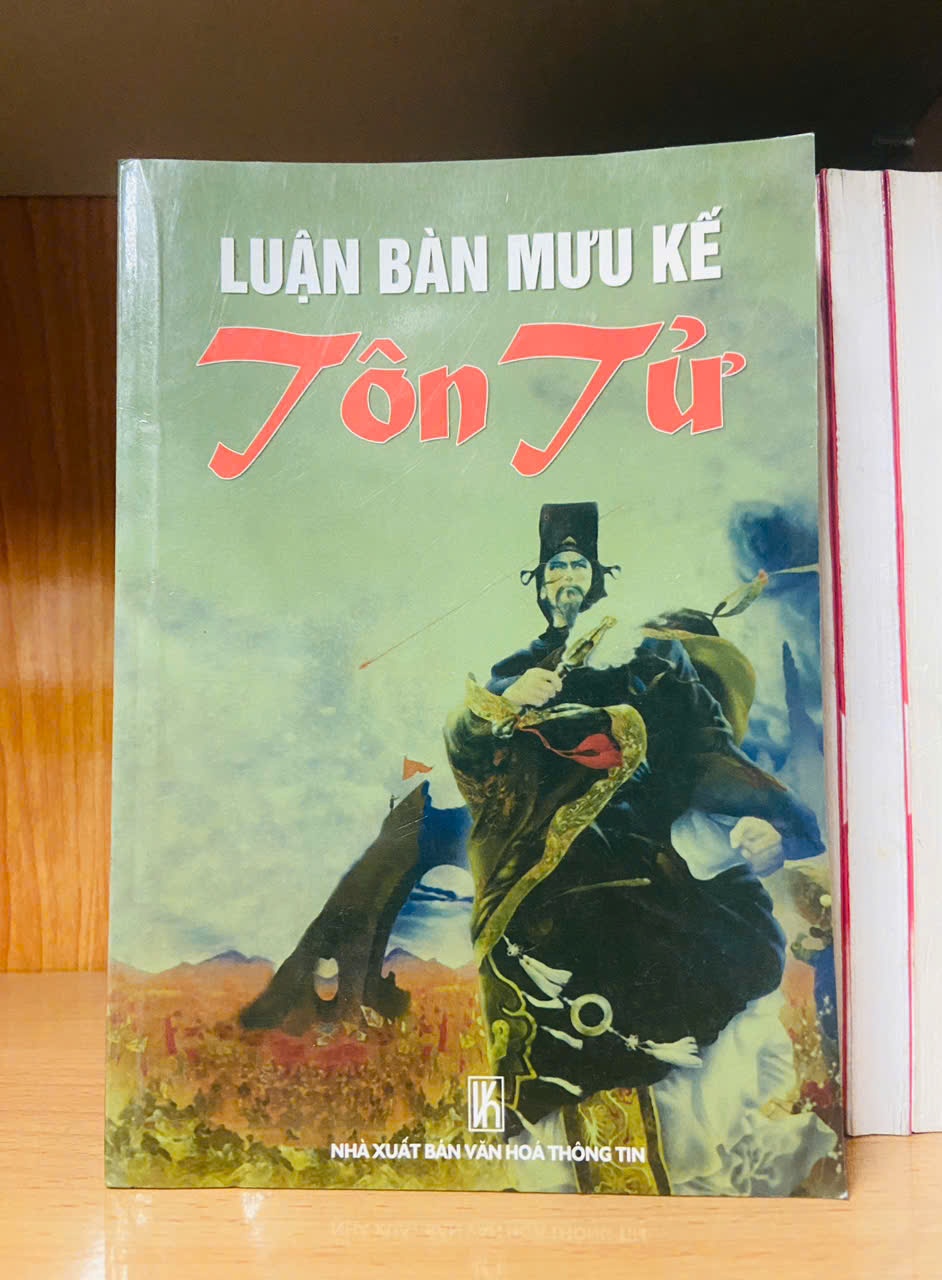 Luận bàn mưu kế Tôn Tử - LỊCH SỬ - CHÍNH TRỊ - TRIẾT HỌC - VAVO1211