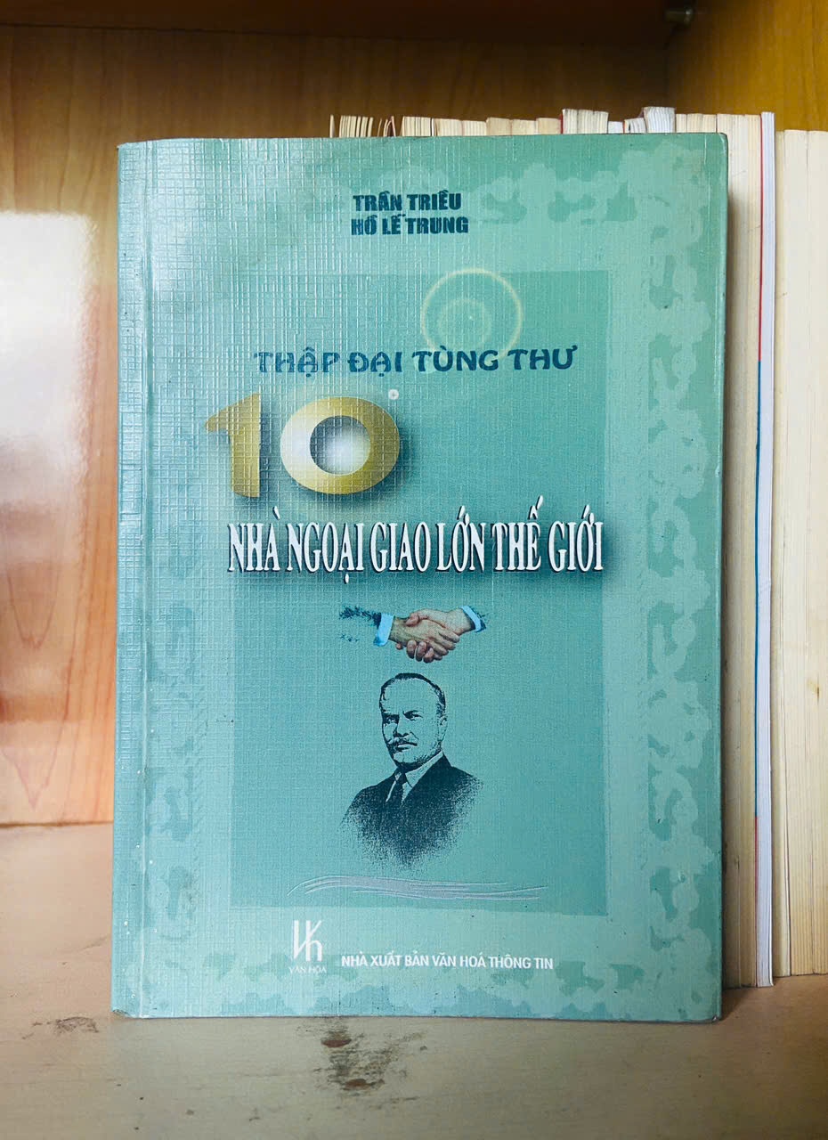 Thập đại tùng thư: 10 nhà ngoại giao lớn thế giới - DANH NHÂN - VAVO1211