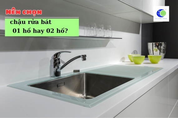 Nên chọn chậu rửa bát 1 hố hay chậu rửa bát 2 hố? XU HƯỚNG MỚI NHẤT