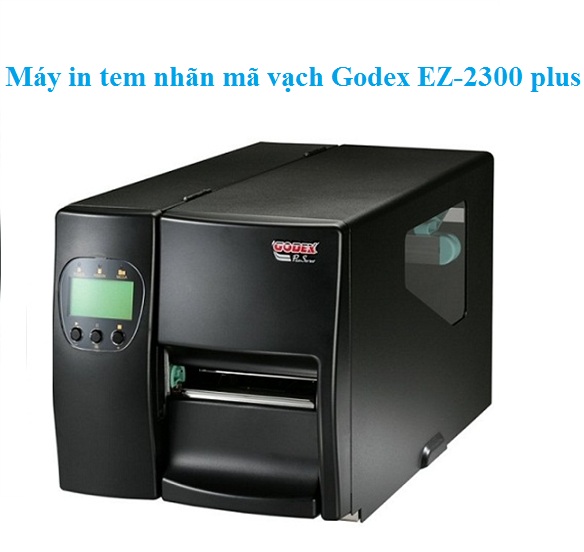 Máy in tem nhãn mã vạch Godex EZ2300 plus