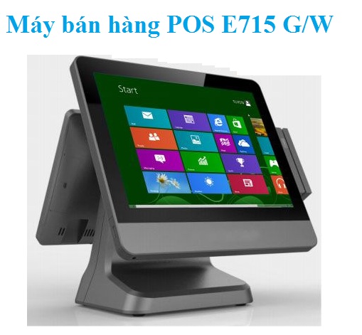 Máy bán hàng POS E715 G/W