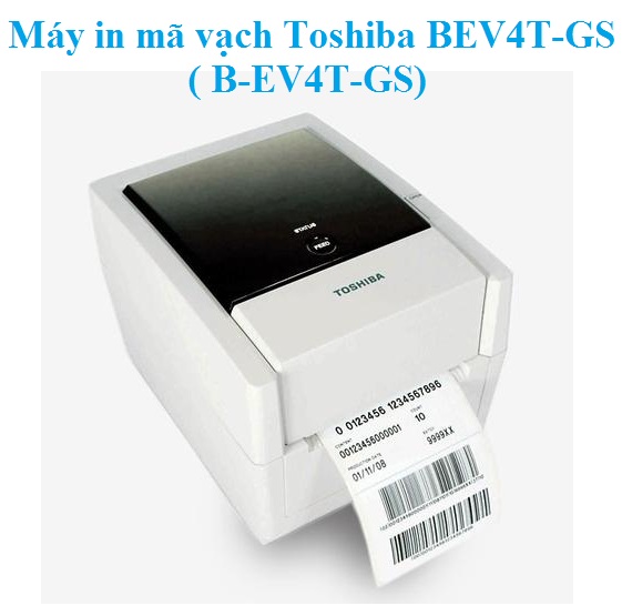 Máy in mã vạch Toshiba BEV4T-GS (B-EV4T-GS)