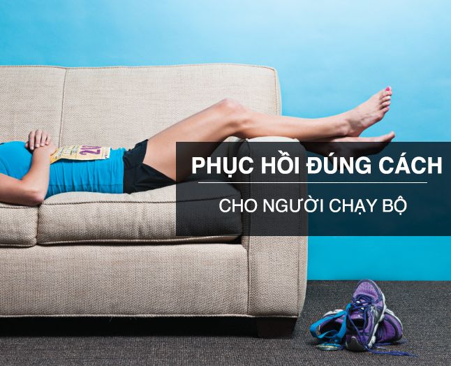 Phục hồi đúng cách cho người chạy bộ