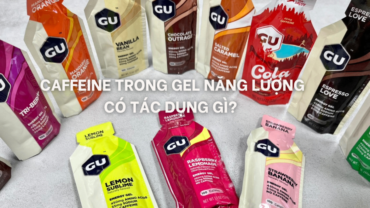 Chất caffeine trong Gel Năng lượng có tác dụng gì?