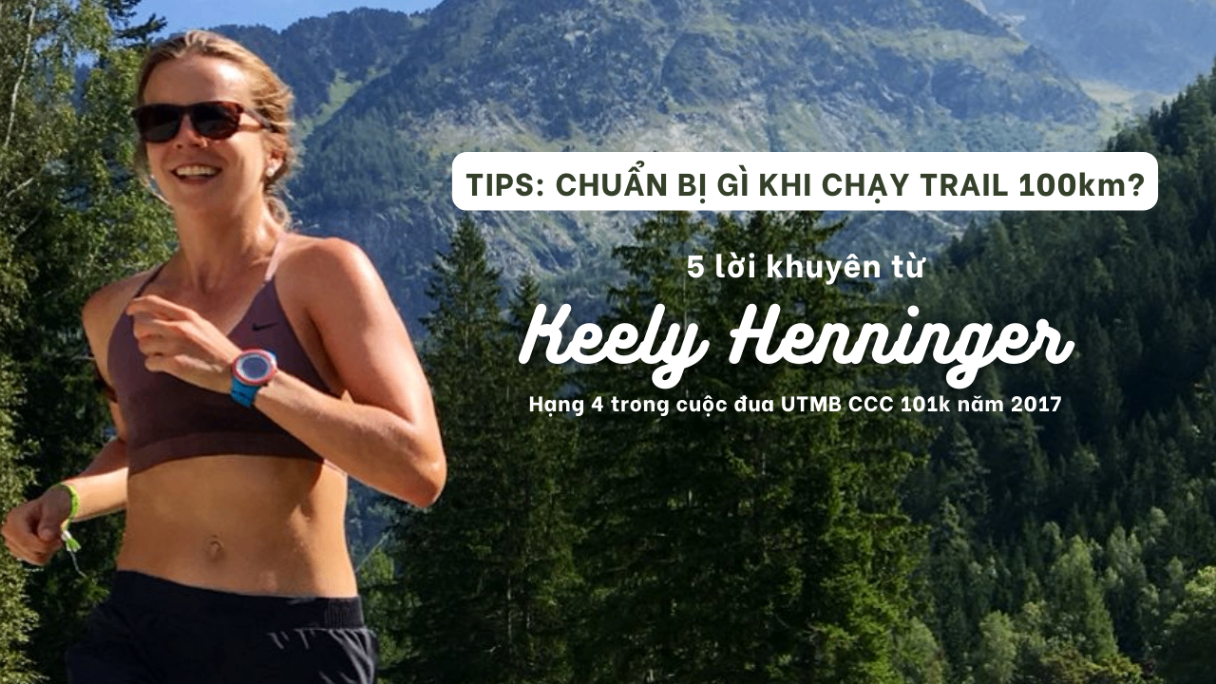 CẦN CHUẨN BỊ GÌ KHI CHẠY TRAIL 100km?