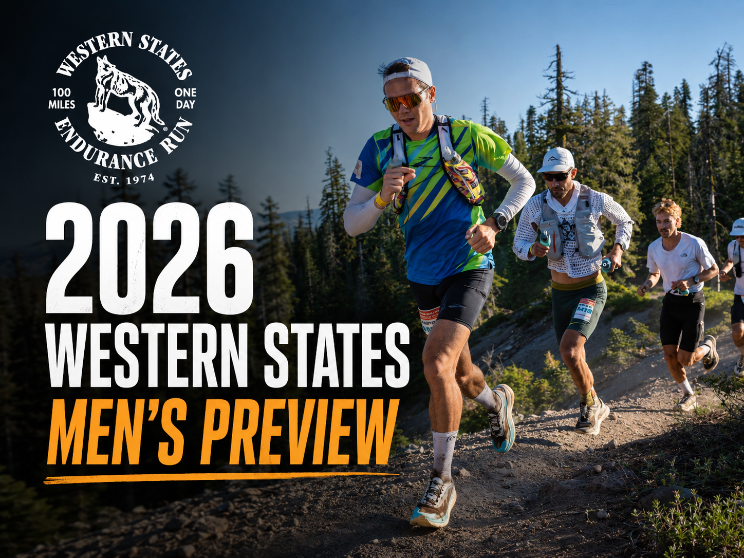 Western States 100 2026 - Bảng Nam Đầy Bùng Nổ