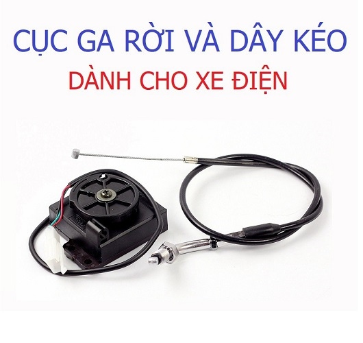 Bộ tăng ga và dây kéo dùng cho xe điện