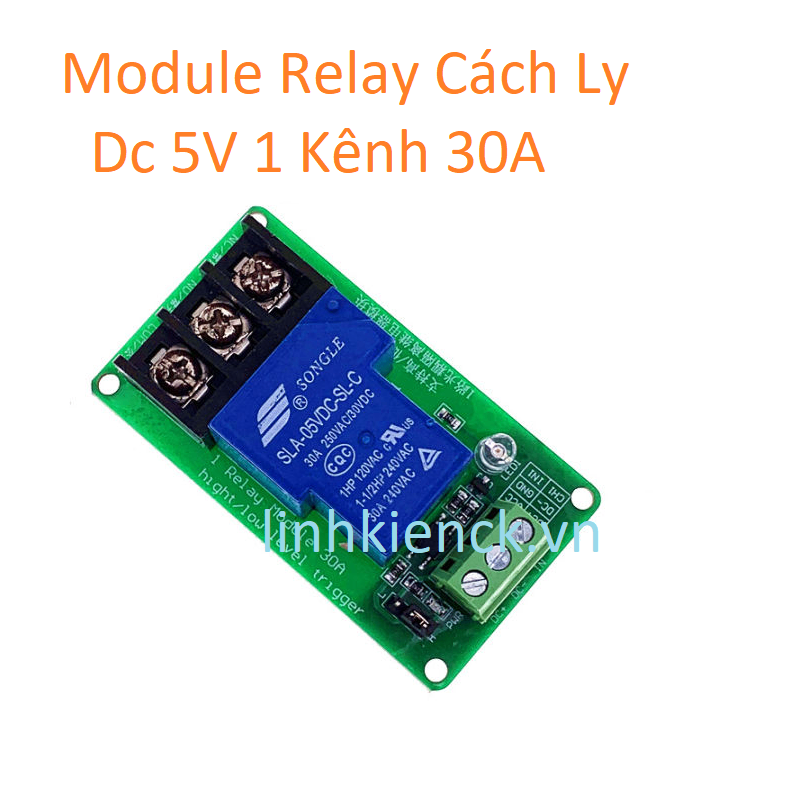 Module Relay Rơ Le Cách Ly Quang Cao Và Thấp Dc 5V 1 Kênh 30A