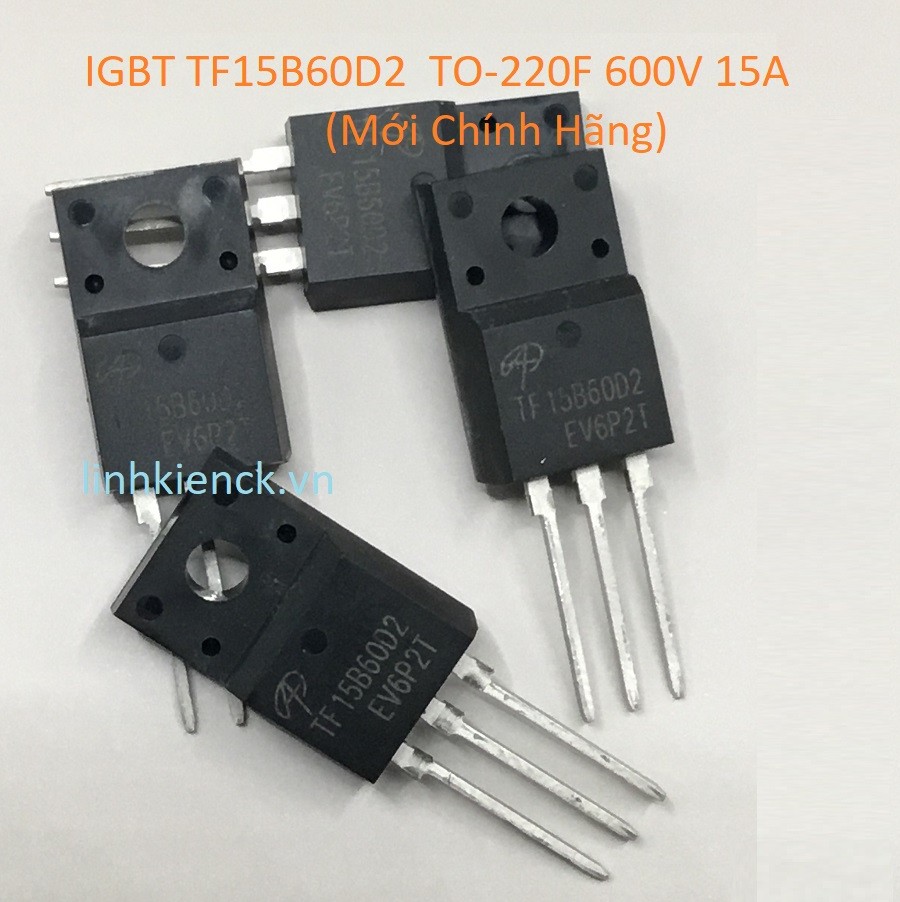 IGBT TF15B60D2 TF15B60D2 TF15B60 15B60 TO-220F IGBT 600V 15A (Mới Chính Hãng)