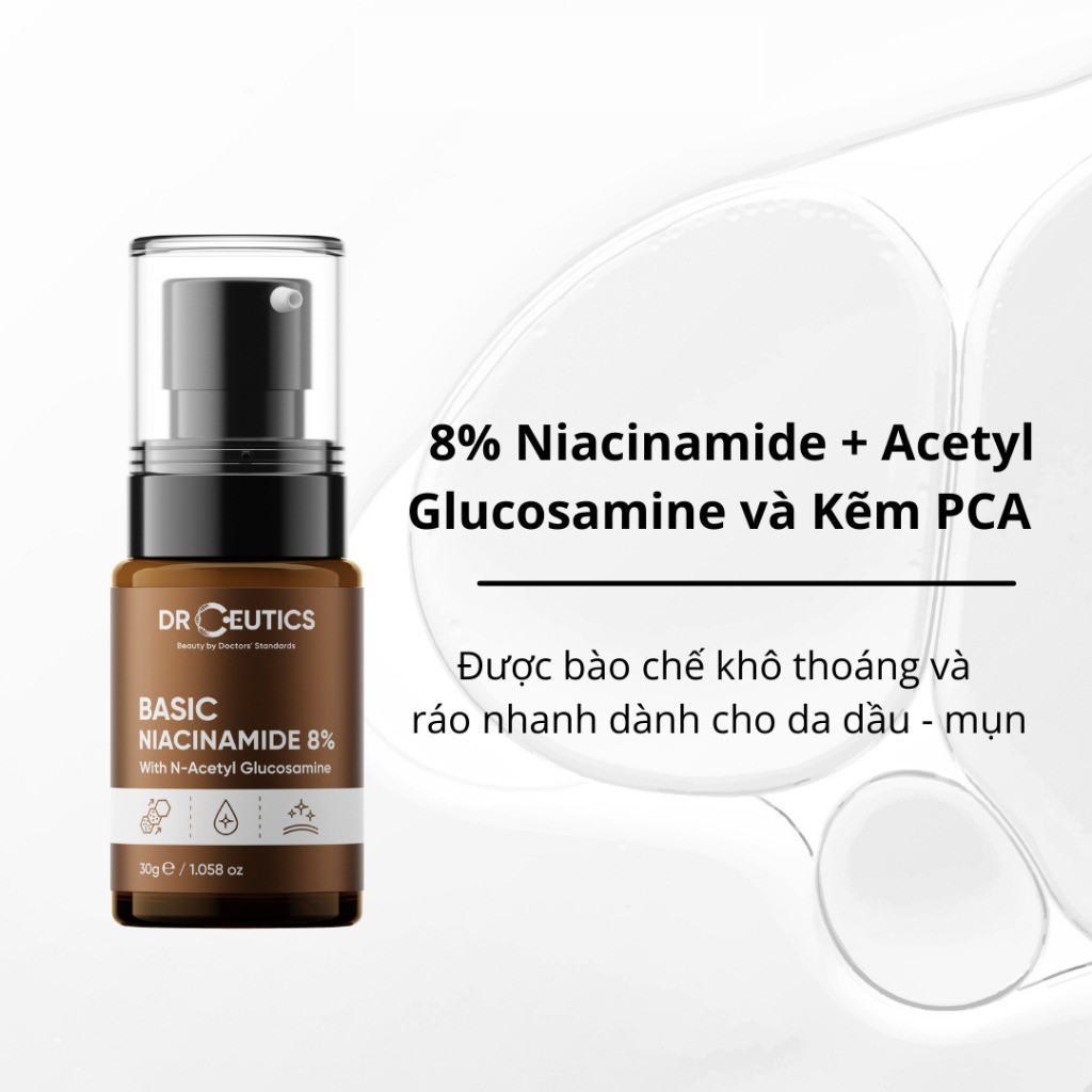 Serum làm sáng da DrCeutics Vitamin B3 8% Niacinamide 8% + NAG + Kẽm PCA 30gr