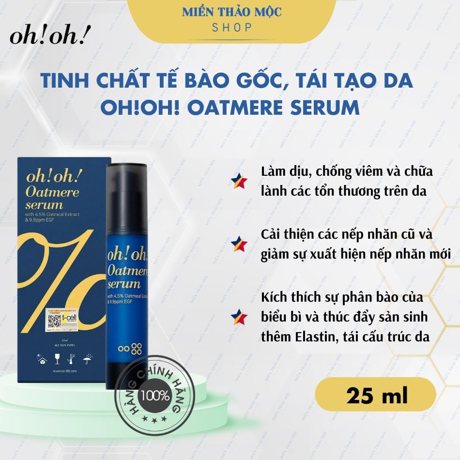 Tinh Chất Tế Bào Gốc, Tái Tạo Da oh!oh! Oatmere Serum (Oat Extract & 9,9ppm EGF) 25ml