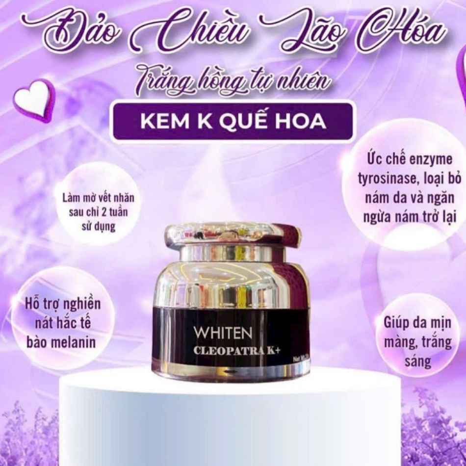 Kem K Quế Hoa Mộc Liên Hoa Ultra Spot Whiten Cleopatra K+