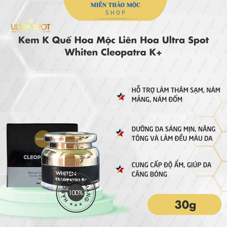 Kem K Quế Hoa Mộc Liên Hoa Ultra Spot Whiten Cleopatra K+