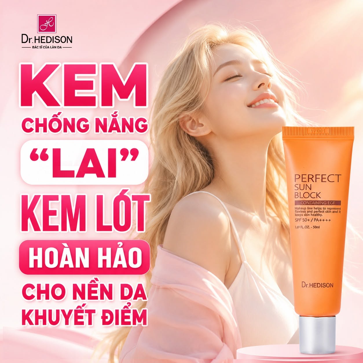 Kem chống nắng không trôi Dr.Hedison Perfect Sun Block SPF50+ PA++++ 50ml – Bảo Vệ Toàn Diện, Kháng Nước Và Dưỡng Da Mỗi Ngày